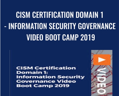 CISM Certification Domain 1-Information Security Governance Video Boot Camp 2019 - Thor Pedersen