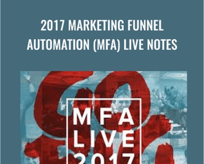 2017 Marketing Funnel Automation (MFA) Live Notes - Tim Castleman