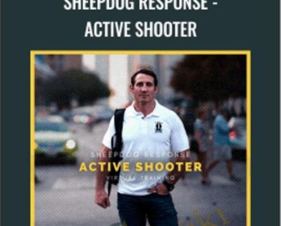 Sheepdog Response - Active Shooter - Tim Kennedy