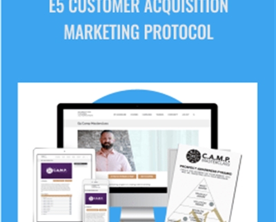 E5 Customer Acquisition Marketing Protocol - Todd Brown