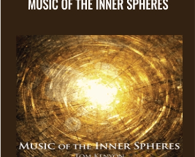 Music of the Inner Spheres - Tom Kenyon
