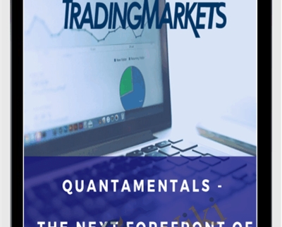 Quantamentals-The Next Great Forefront Of Trading and Investing - Tradingmarkets