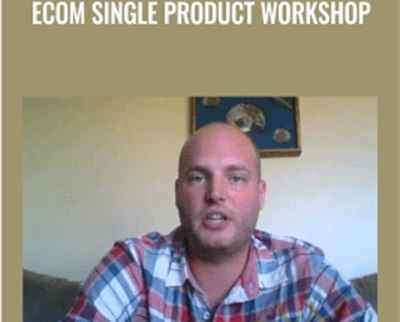Ecom Single Product Workshop - Travis Petelle