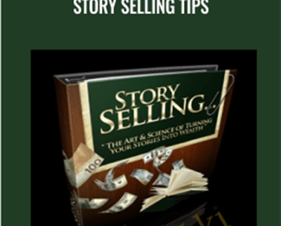 Story Selling Tips - Troy White