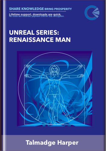 Unreal Series: Renaissance Man  -  Talmadge Harper