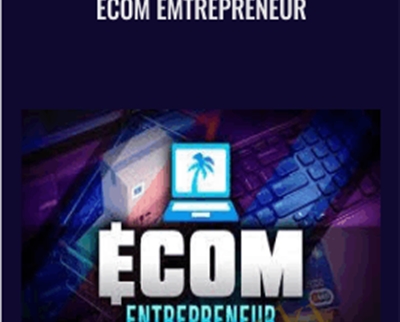 Ecom Emtrepreneur - Vick Strizheus