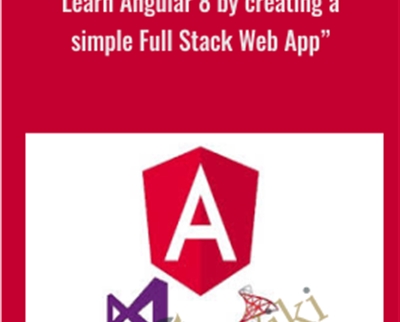 Learn Angular 8 by creating a simple Full Stack Web App - Vinay Kumar