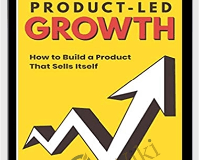 Product-led SaaS growth - Wes Bush