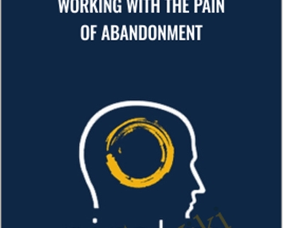 Working with the Pain of Abandonment - NICABM