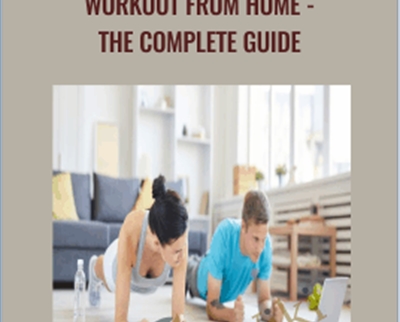 Workout From Home -The Complete Guide - Jeff Petroff