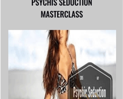 Psychis Seduction Masterclass - Xtreme mind Power