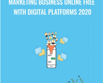 Marketing Business Online Free With Digital Platforms 2020 - Yasir Ahmed