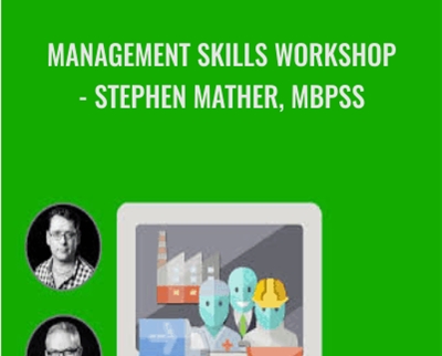 Management skills workshop-Stephen Mather