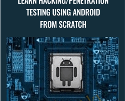 Learn Hacking/Penetration Testing using Android From Scratch - Zaid Sabih