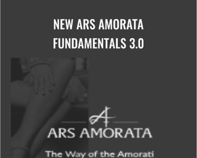 New Ars Amorata Fundamentals 3.0 - Zan Perrion