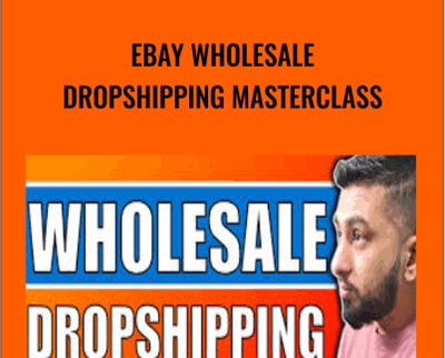 eBay Wholesale Dropshipping Masterclass - Zik Analytics