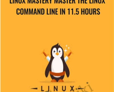Linux Mastery Master the Linux Command Line in 11.5 Hours - Ziyad Yehia