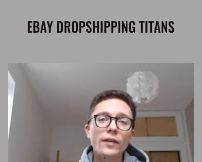 Dropshipping Titans (eBay) - Paul Joseph