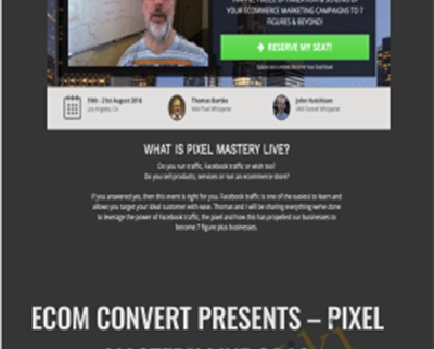 eCom Convert Presents - PIXEL MASTERY LIVE 2016