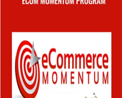 eCom Momentum Program - Mike Dolev and Josh Black