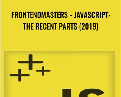 frontendmasters-JavaScript: The Recent Parts (2019) - Kyle Simpson