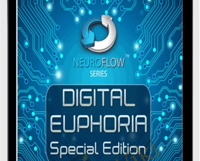 Digital Euphoria Special Edition (Neuroflow Series) - iAwake Technologies