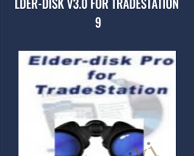 Elder-disk v3.0 for TradeStation 9 - Dr Alexander Elder and John Bruns