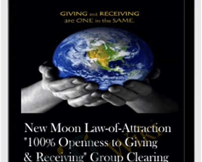New Moon Law-of-Attraction 100% Openness to Giving and Receiving Group Clearing - Michael Davis Golzmane