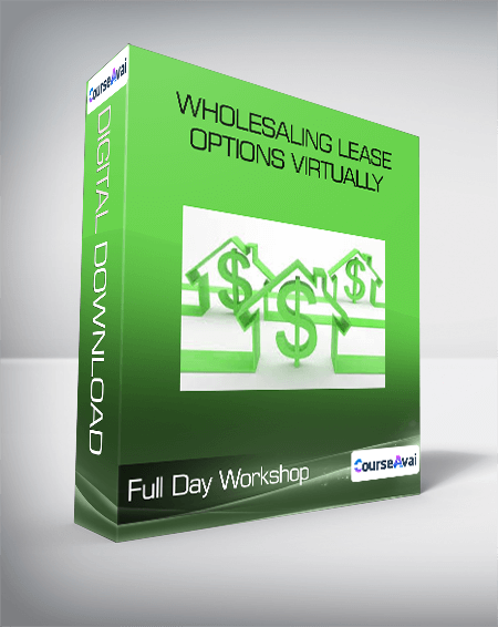 Wholesaling Lease Options Virtually - Full Day Workshop