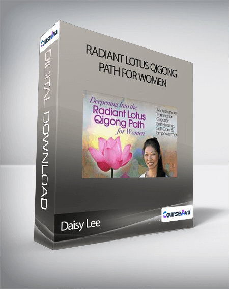 Daisy Lee - Radiant Lotus Qigong Path for Women