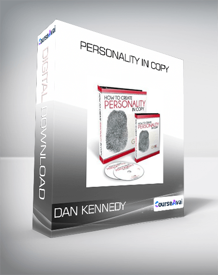 Dan Kennedy - Personality In Copy