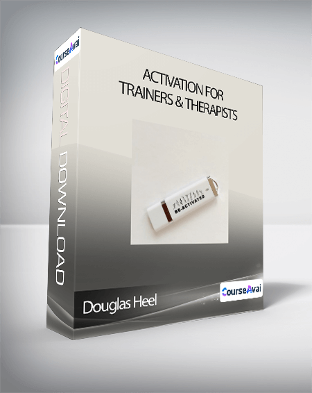 Douglas Heel -  Activation for Trainers & Therapists