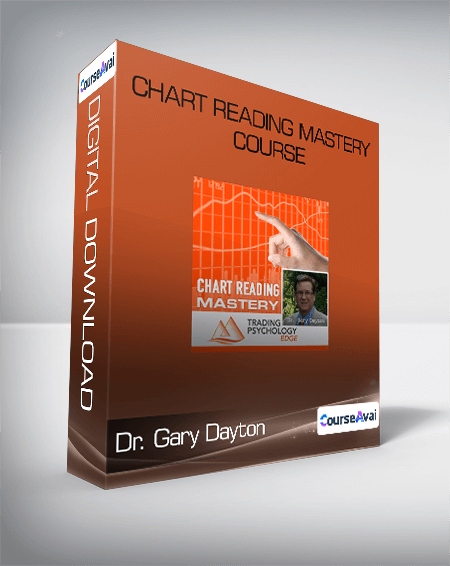 Dr. Gary Dayton - Chart Reading Mastery Course