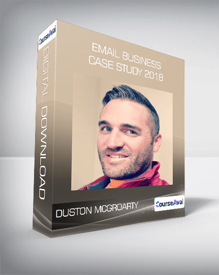 Duston McGroarty - Email Business Case Study 2018