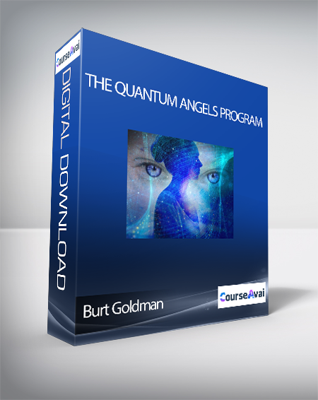 Burt Goldman - The Quantum Angels Program