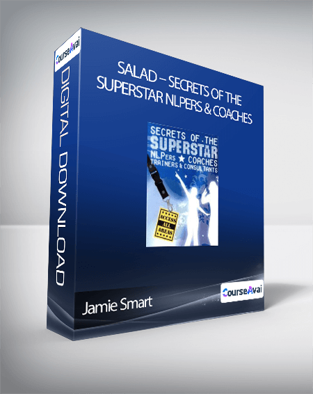 Jamie Smart - Salad - Secrets of the Superstar NLPers & Coaches
