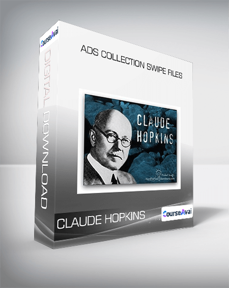 Claude Hopkins – Ads Collection Swipe Files