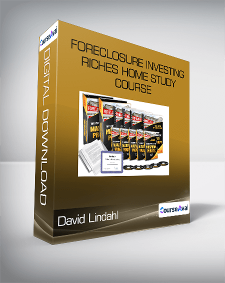 David Lindahl - Foreclosure Investing Riches Home Study Course