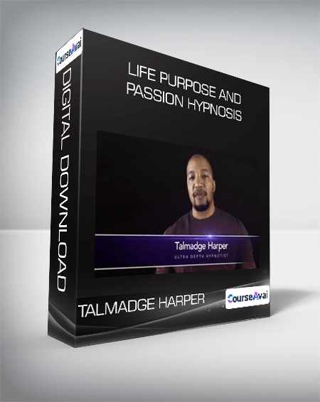 Life Purpose and Passion Hypnosis from Talmadge Harper