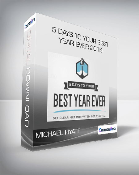 5 Days To Your Best Year Ever 2016 from Michael Hyatt