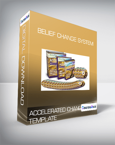 ACCELERATED CHANGE TEMPLATE - BELIEF CHANGE SYSTEM