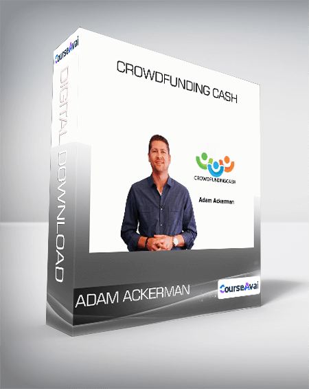 Adam Ackerman - Crowdfunding Cash
