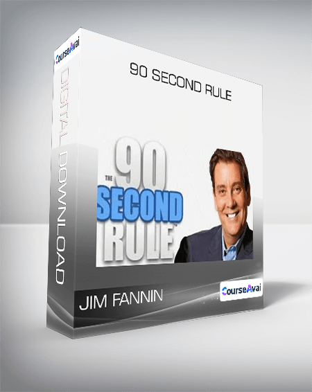 90 Second Rule from Jim Fannin