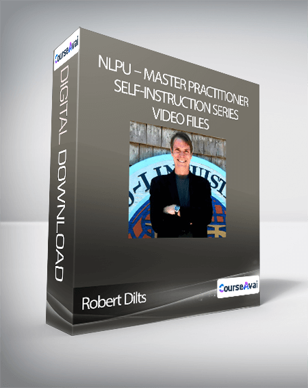 Robert Dilts - NLPU - Master Practitioner Self-Instruction Series Video Files