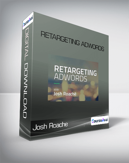 Retargeting AdWords - Josh Roache
