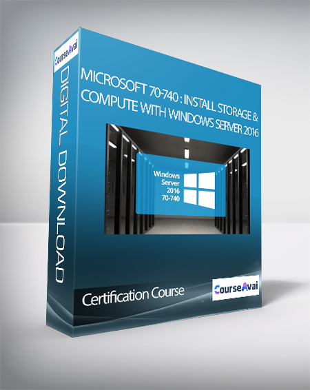 Certification Course - Microsoft 70-740 : Install
