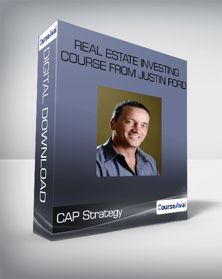CAP Strategy - Real Estate Investing Course from Justin Ford