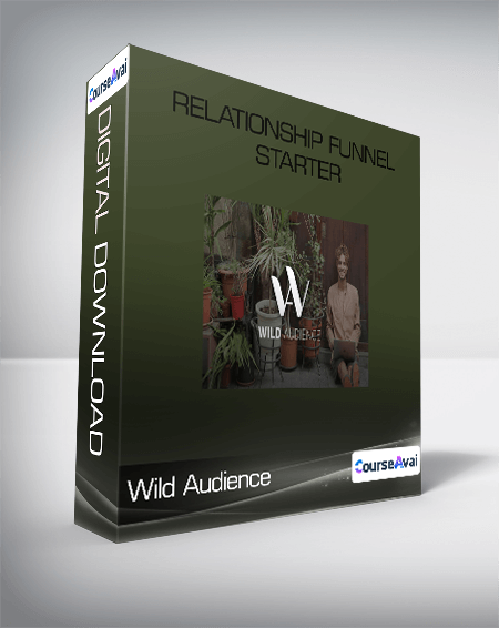 Relationship Funnel Starter from Wild Audience