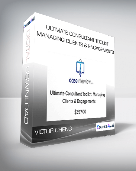 Ultimate Consultant Toolkit - Managing Clients & Engagements from Victor Cheng