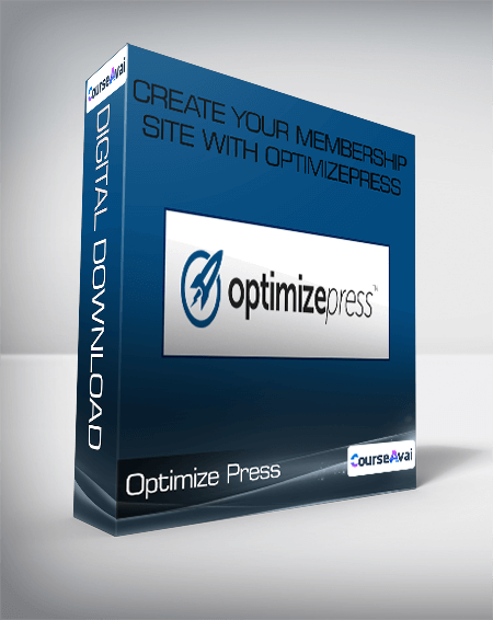 Create Your Membership Site with OptimizePress - Optimize Press